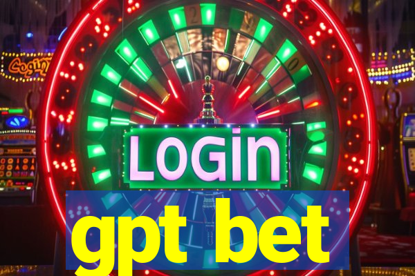gpt bet